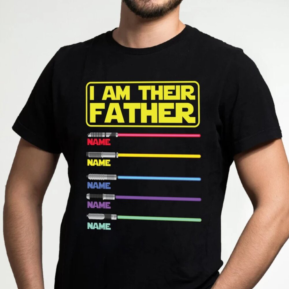 I Am Their Father Personalized Shirt, Dad Shirt, Fathers Day, Star Wars Father S